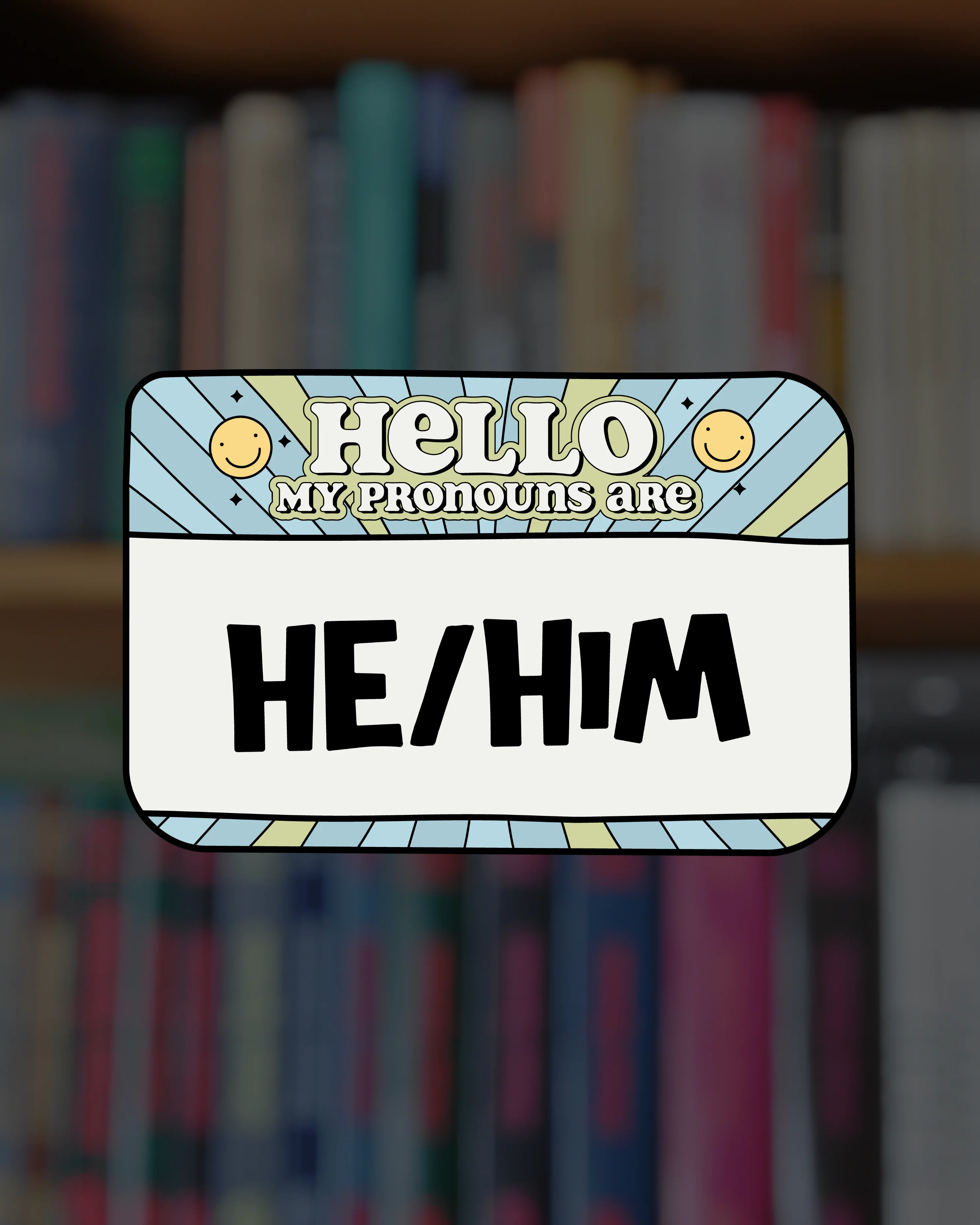 Hello My Pronouns Are Sticker - Image 4