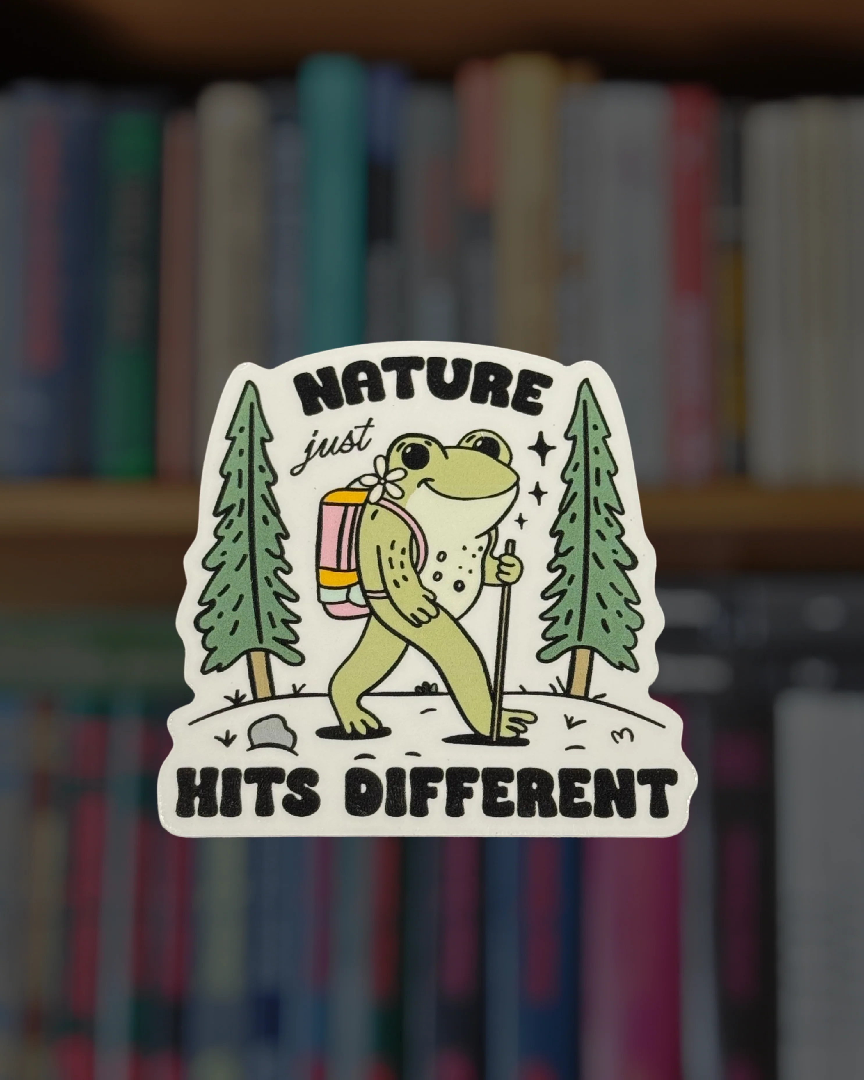 Nature Just Hits Different Sticker