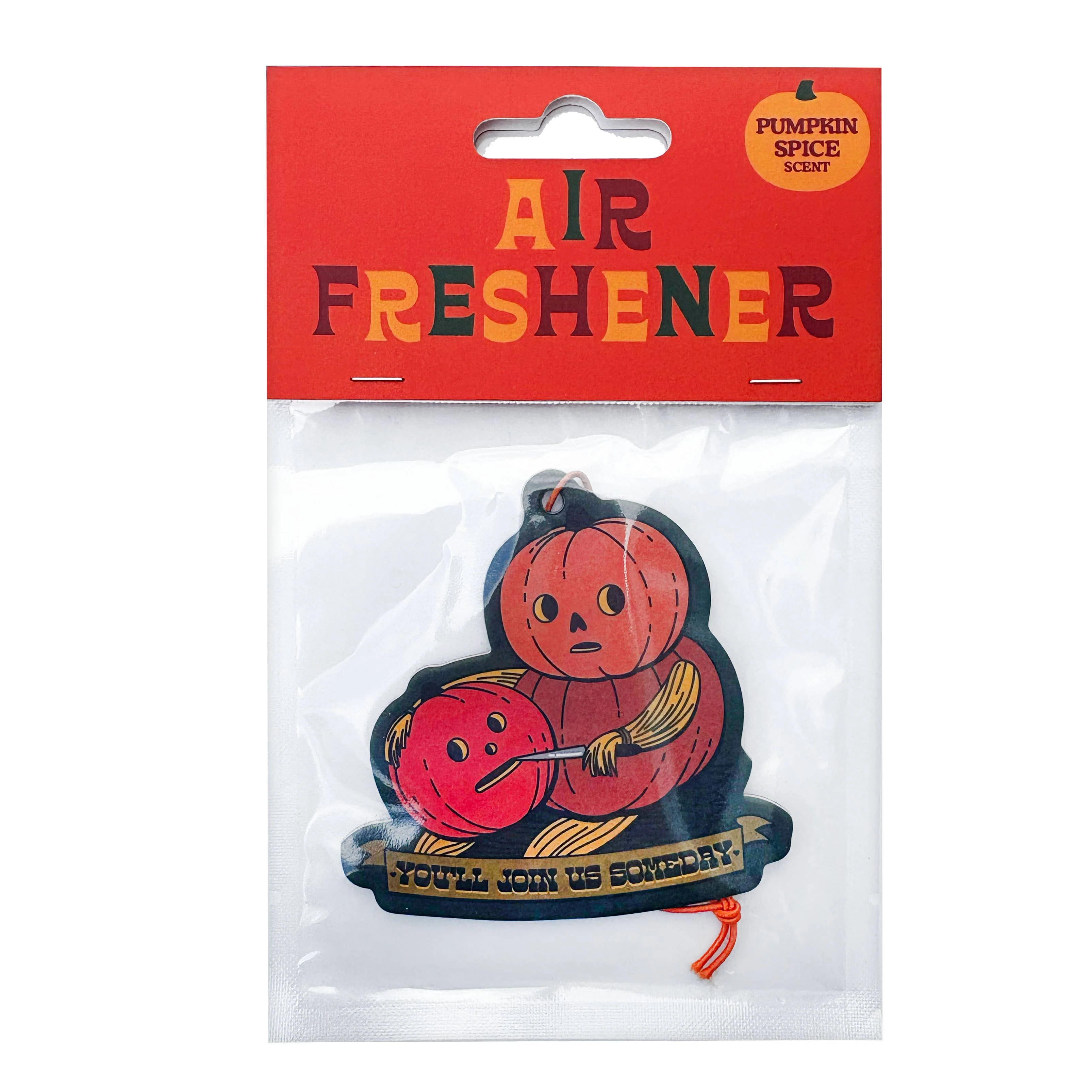 You'll Join Us Someday Pumpkin Spice Scented Air Freshener - Image 2