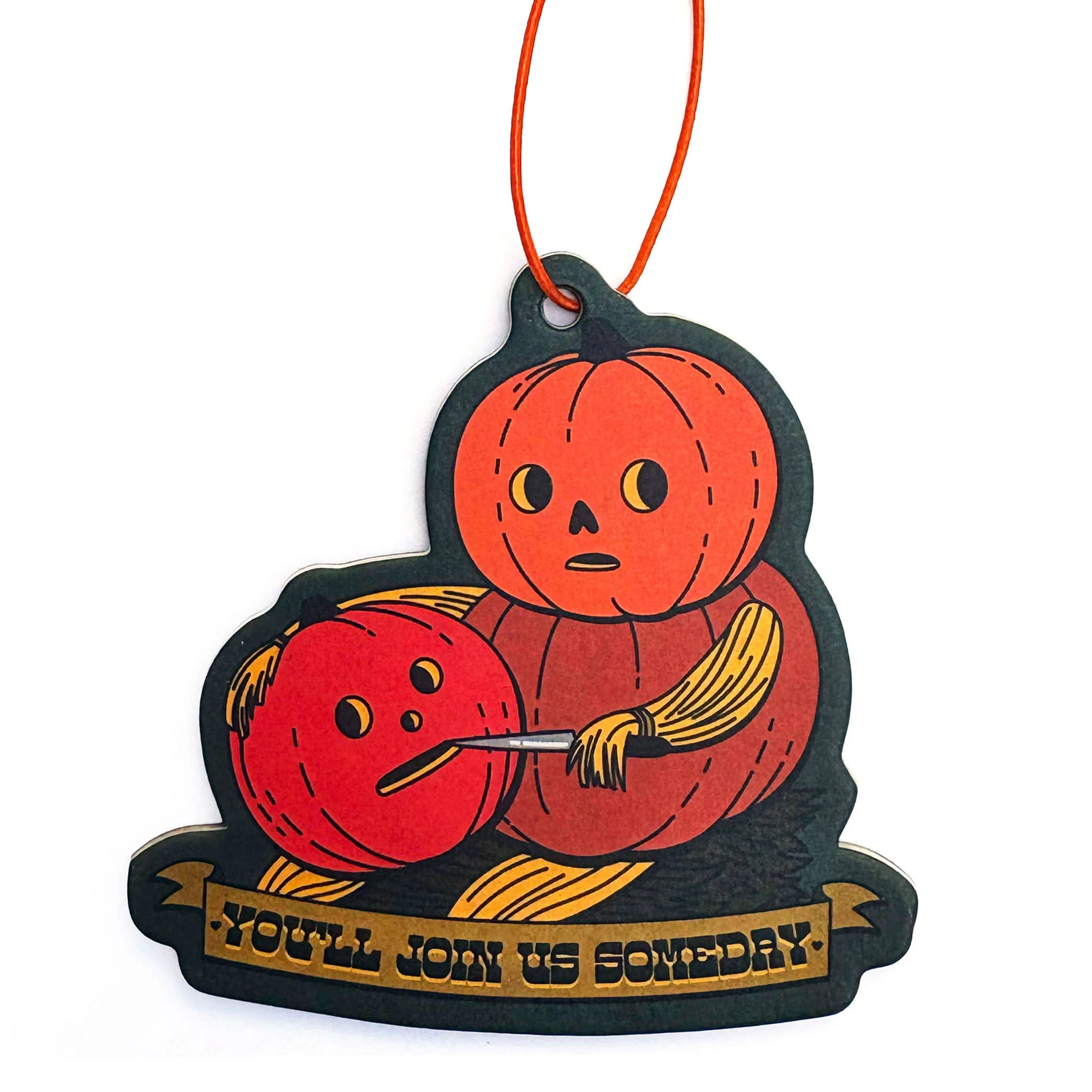 You'll Join Us Someday Pumpkin Spice Scented Air Freshener - Image 4